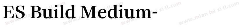 ES Build Medium字体转换